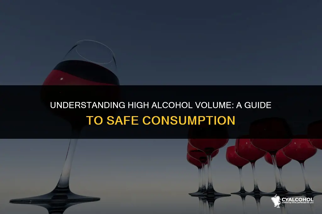 what is considered high alcohol volume