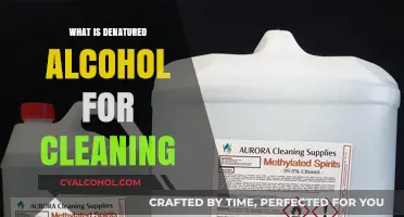 The Surprising Cleaning Power of Denatured Alcohol: A Guide