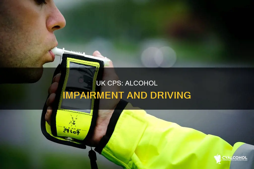 what is driving whilst impaired by alcohol uk cps