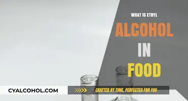 Unveiling the Role of Ethyl Alcohol in Food: A Comprehensive Guide