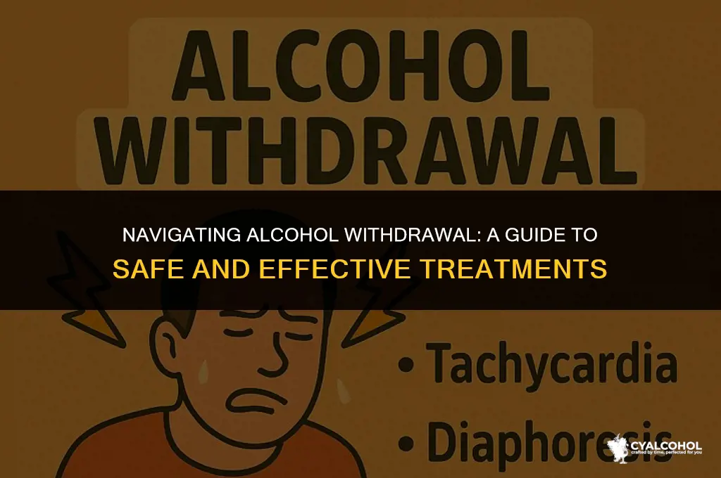 what is given for alcohol withdrawal