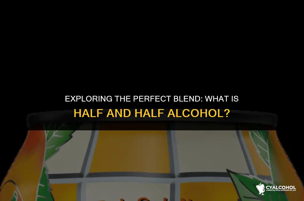 what is half and half alcohol