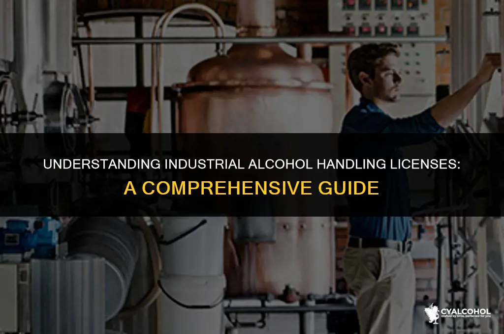 what is industrial alcohol handling license