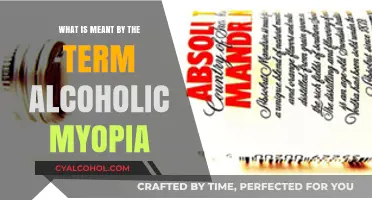 Understanding Alcoholic Myopia: Definition, Causes, and Effects Explained