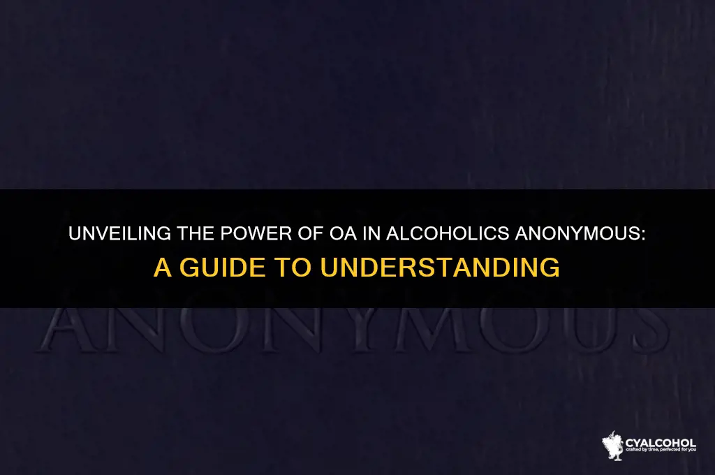 what is oa in alcohol anonomous