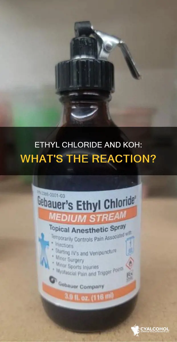 what is obtained on heating ethyl chloride with alcoholic koh