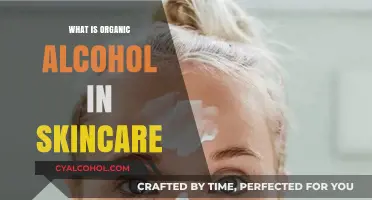 Unveiling the Benefits of Organic Alcohol in Skincare: A Comprehensive Guide