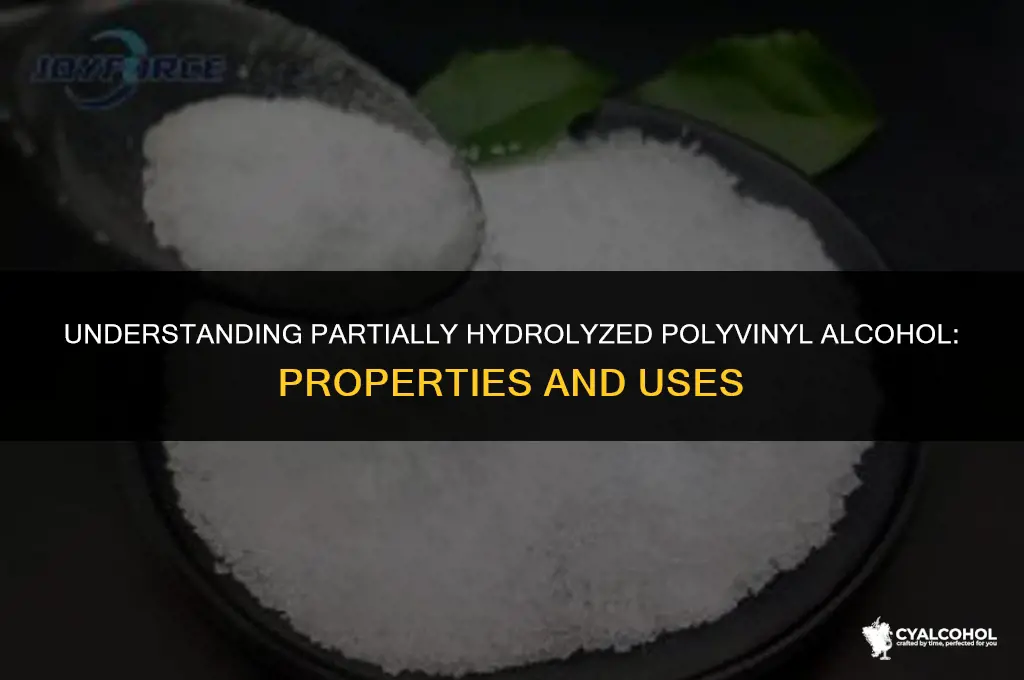 what is partially hydrolyzed polyvinyl alcohol