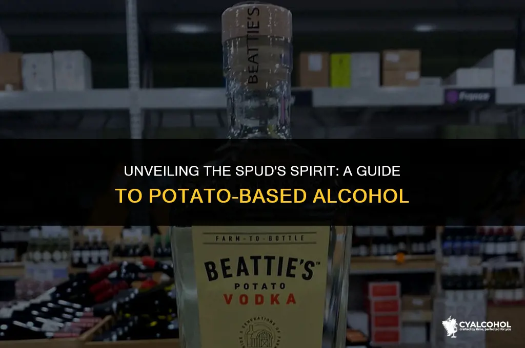 what is potato based alcohol called