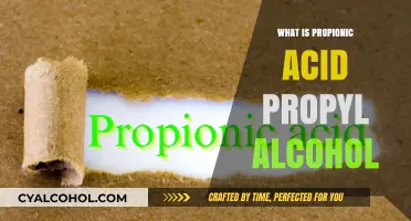 Exploring the Uses and Benefits of Propionic Acid and Propyl Alcohol