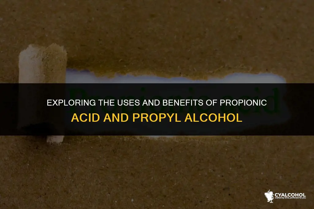 what is propionic acid propyl alcohol