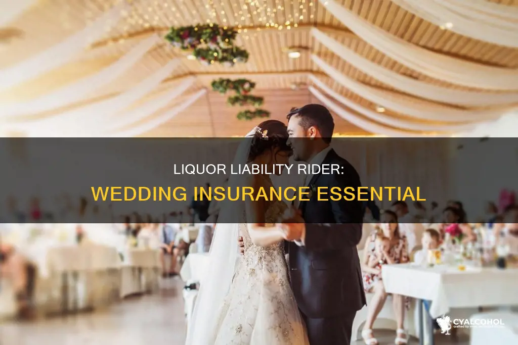 what is rider insurance for having alcohol for a wedfing