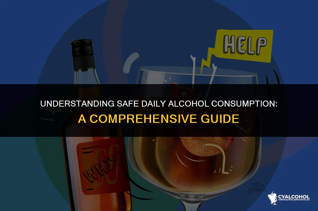 what is safe daily alcohol consumption