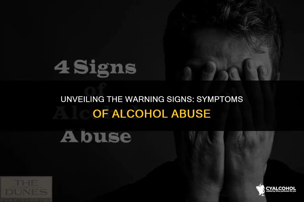what is syptoms of alcohol abuse