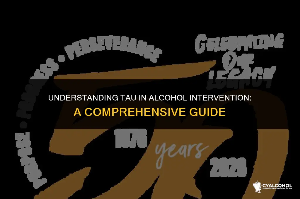 what is tau in alcohol interventiopn
