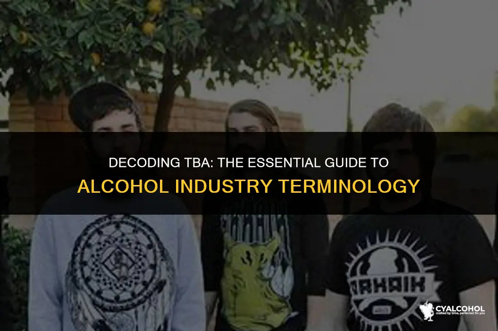 what is tba in alcohol industry