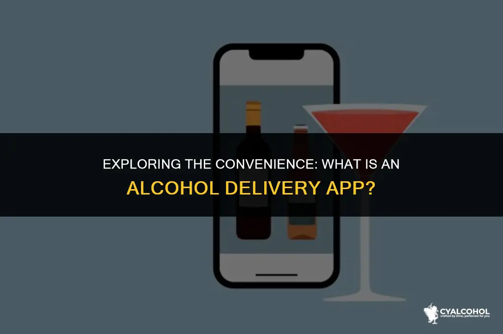 what is the alcohol delivery app