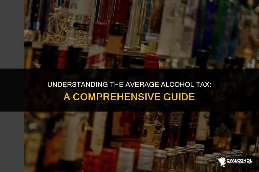 what is the average alcohol tax