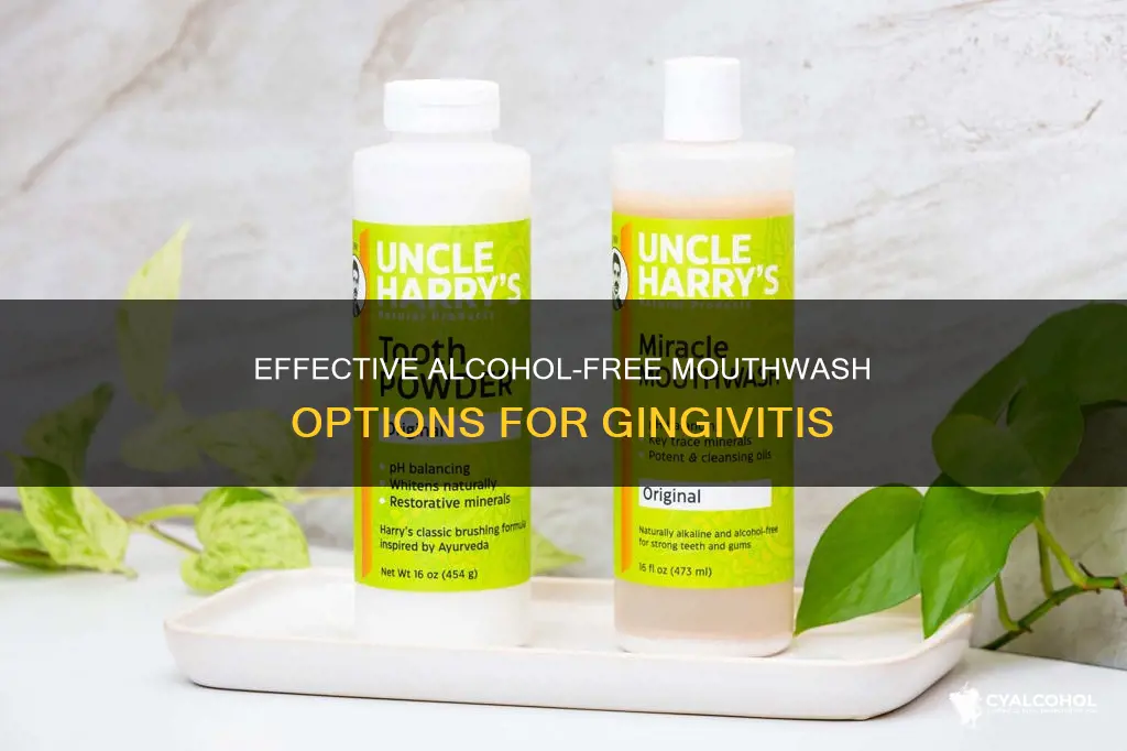 what is the best mouthwash for gingivitis without alcohol