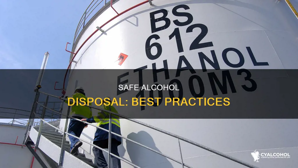 what is the best way to dispose of alcohol