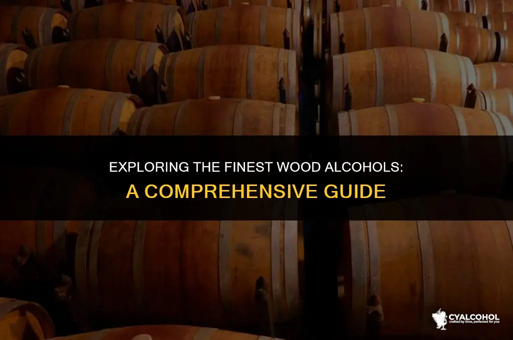 what is the best wood alcohol