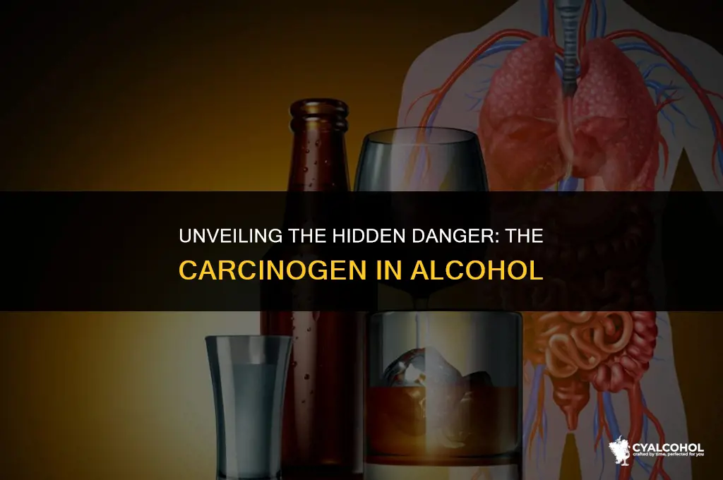 what is the carcinogen in alcohol