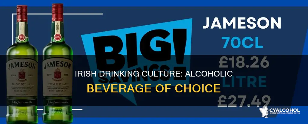 what is the choice of alcohol for an irish person