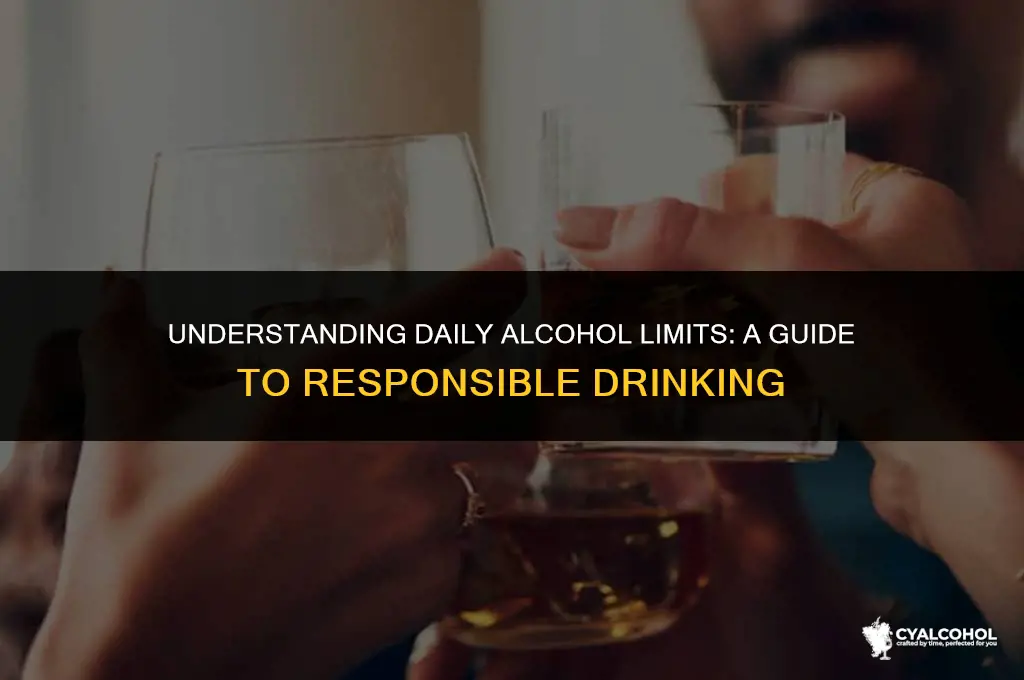 what is the daily alcohol limit