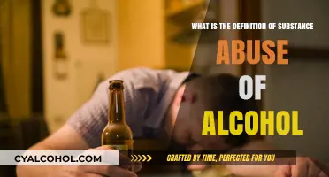 Alcohol Abuse: Understanding the Definition and Its Impact
