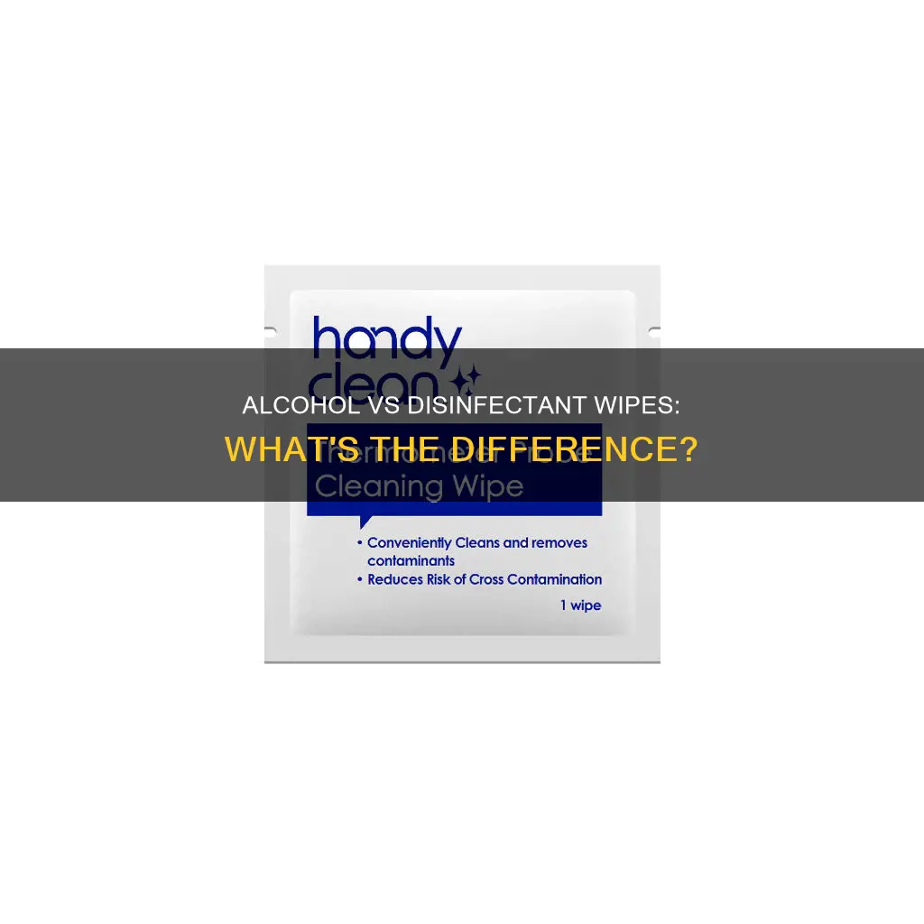 what is the difference between alcohol wipes and disinfectant wipes