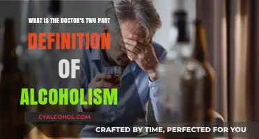 Alcoholism: Doctor's Two-Part Definition and Understanding