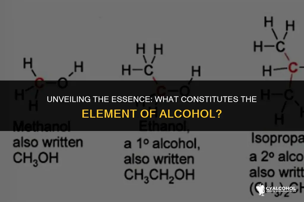 what is the element of alcohol