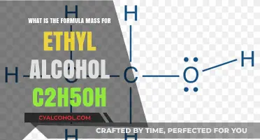 Understanding Ethyl Alcohol's Formula and Mass