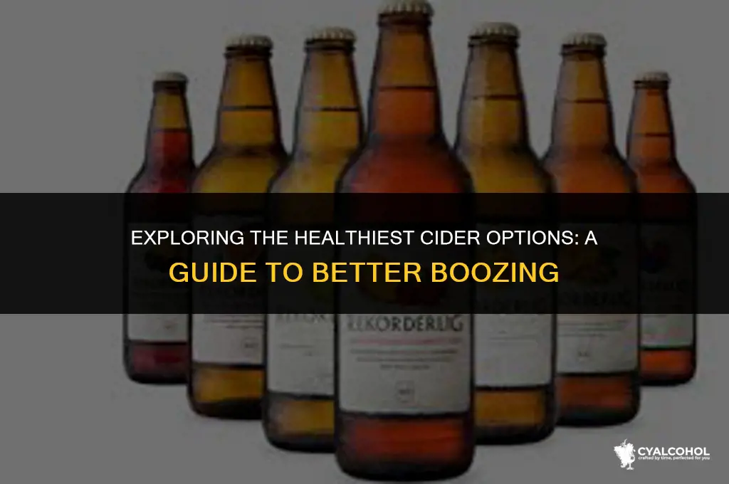 what is the healthiest alcoholic cider