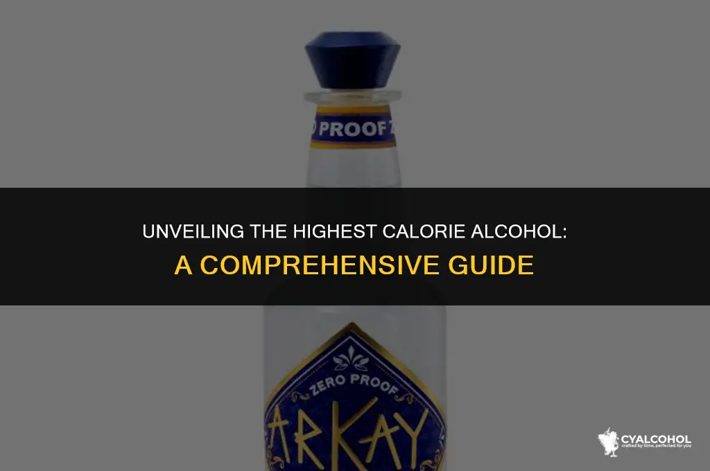 what is the highest calorie alcohol