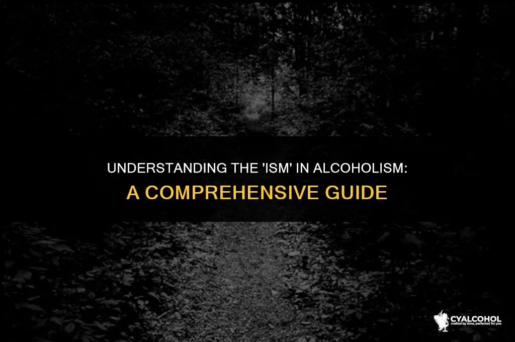 what is the ism in alcoholism