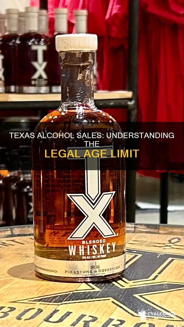 what is the legal age to sale alcohol in texas