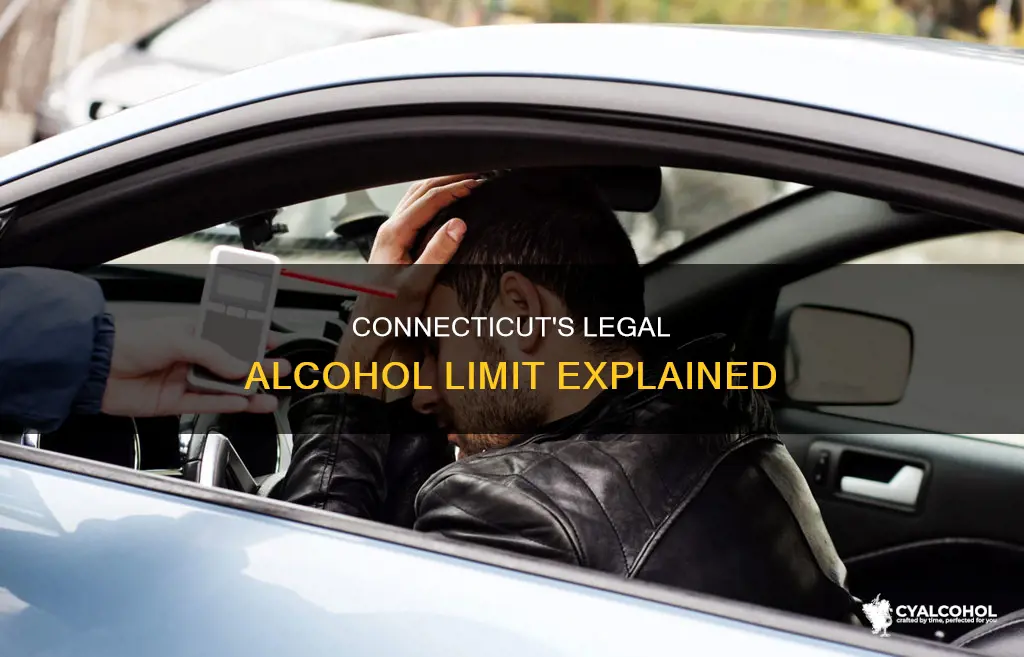 what is the legal limit for alcohol in ct