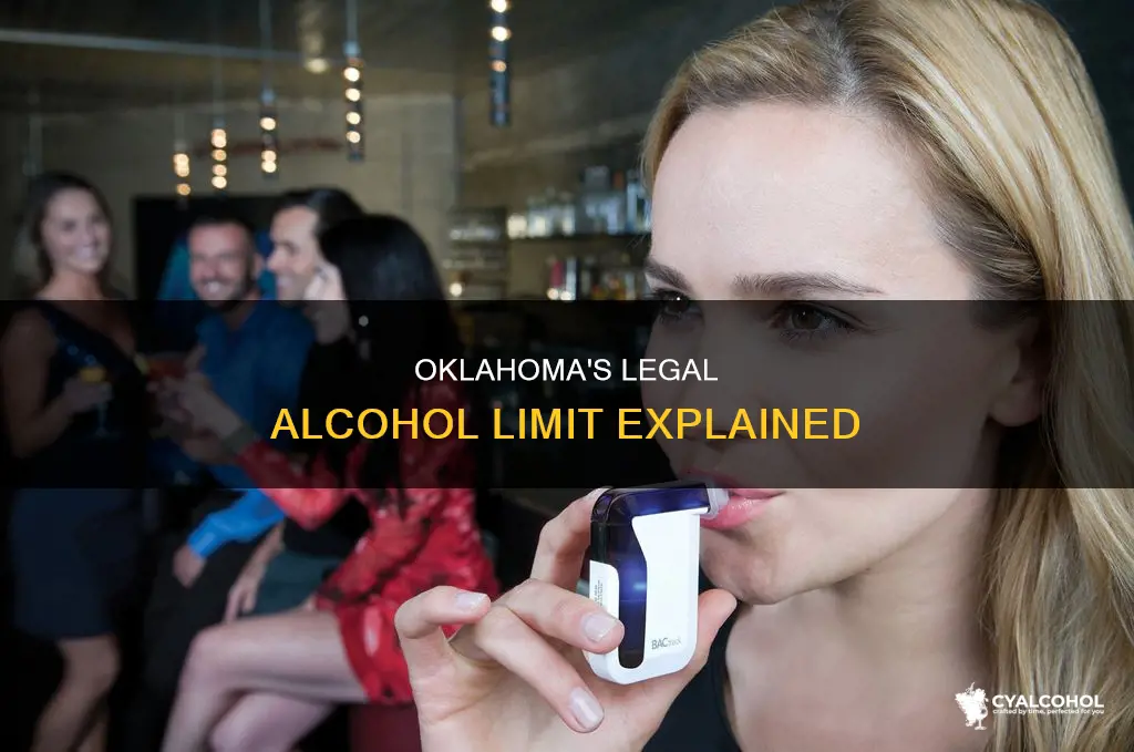 what is the legal limit of alcohol in oklahoma