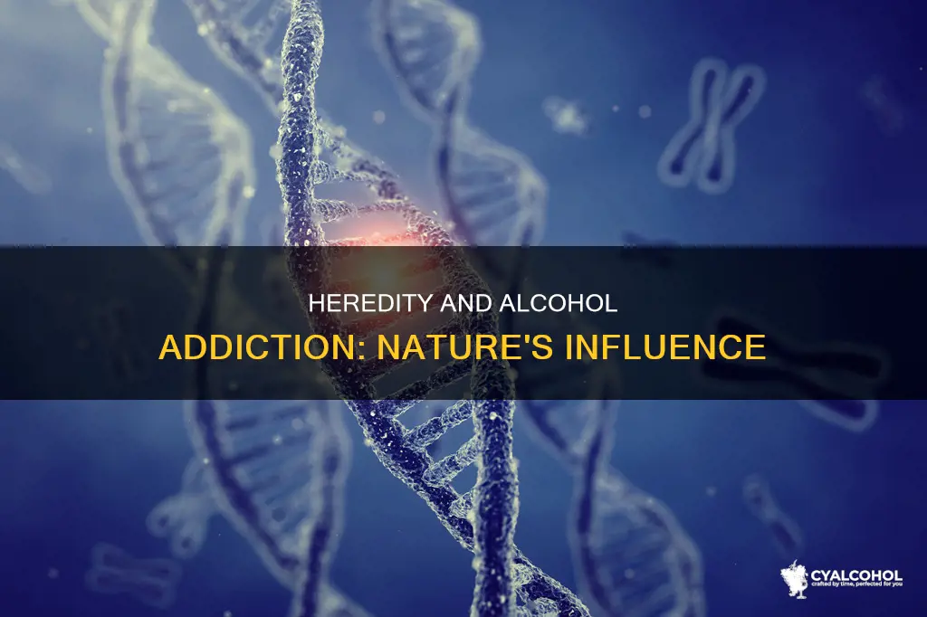 what is the link between heredity and alcohol addiction