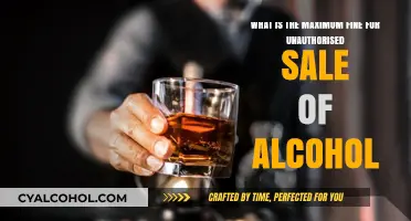 Understanding the Penalty for Unauthorised Alcohol Sales