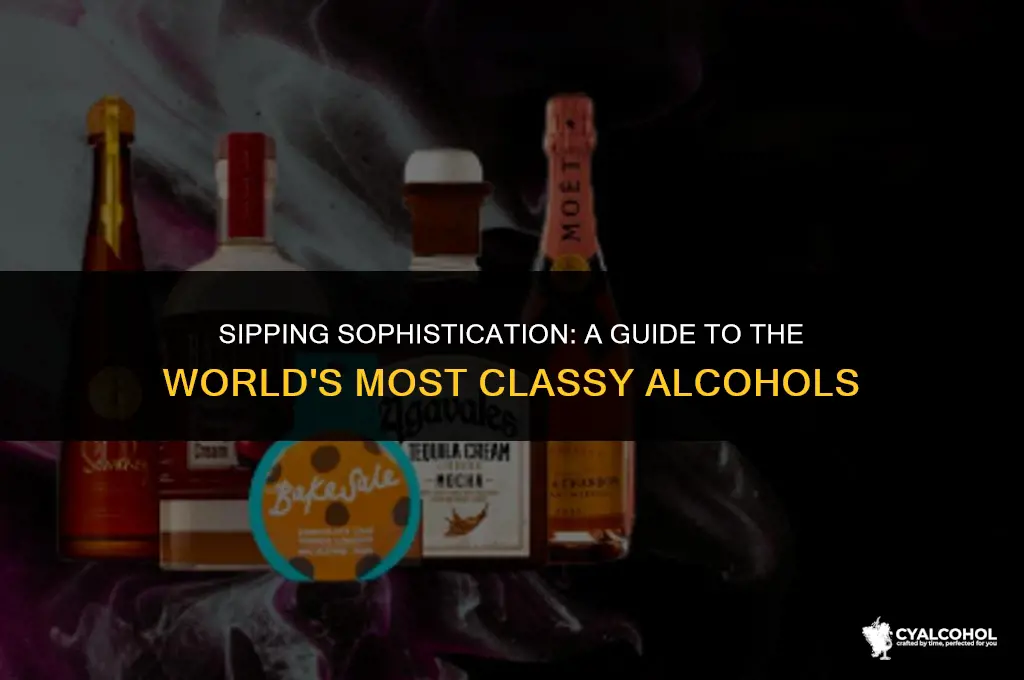 what is the most classy alcohol