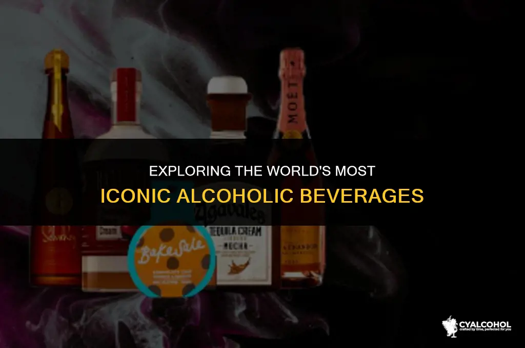 what is the most famous alcohol