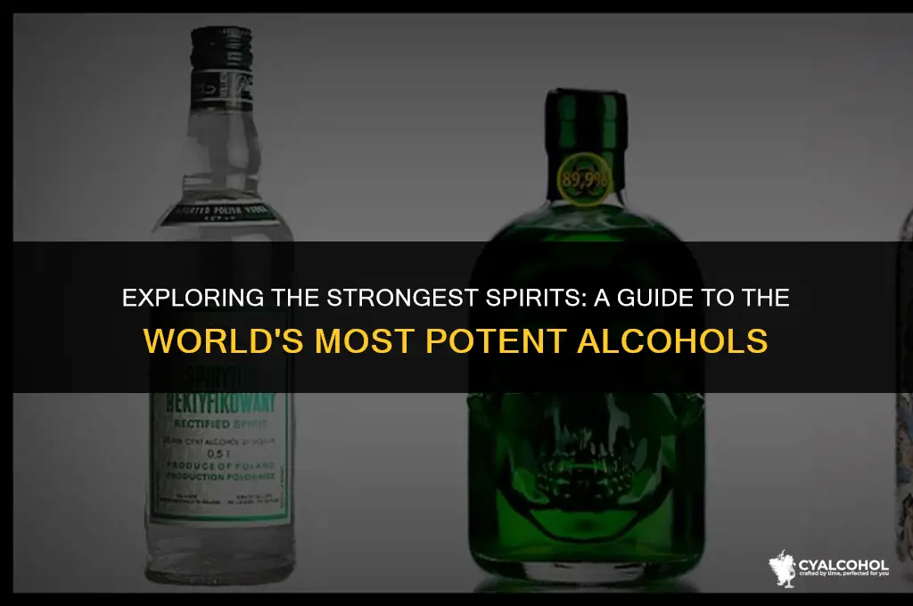 what is the most potent alcohol
