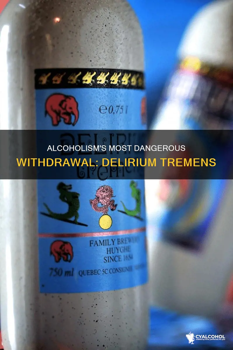 what is the most serious withdrawal symptom associated with alcoholism