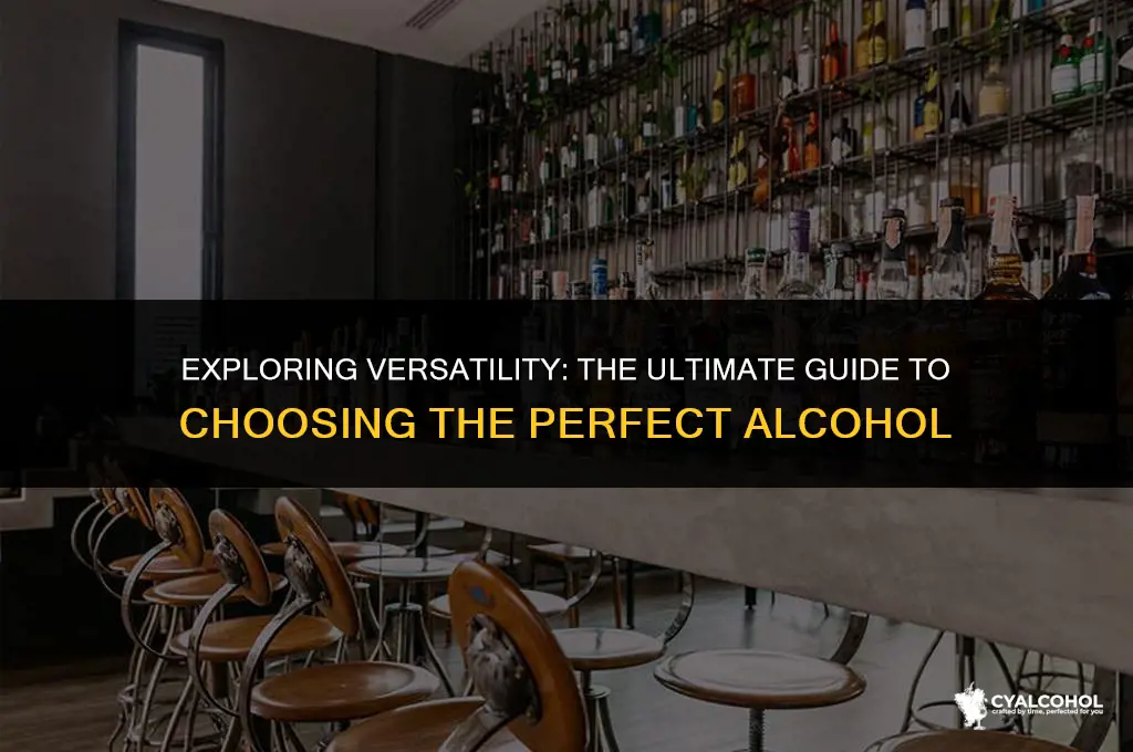 what is the most versatile alcohol