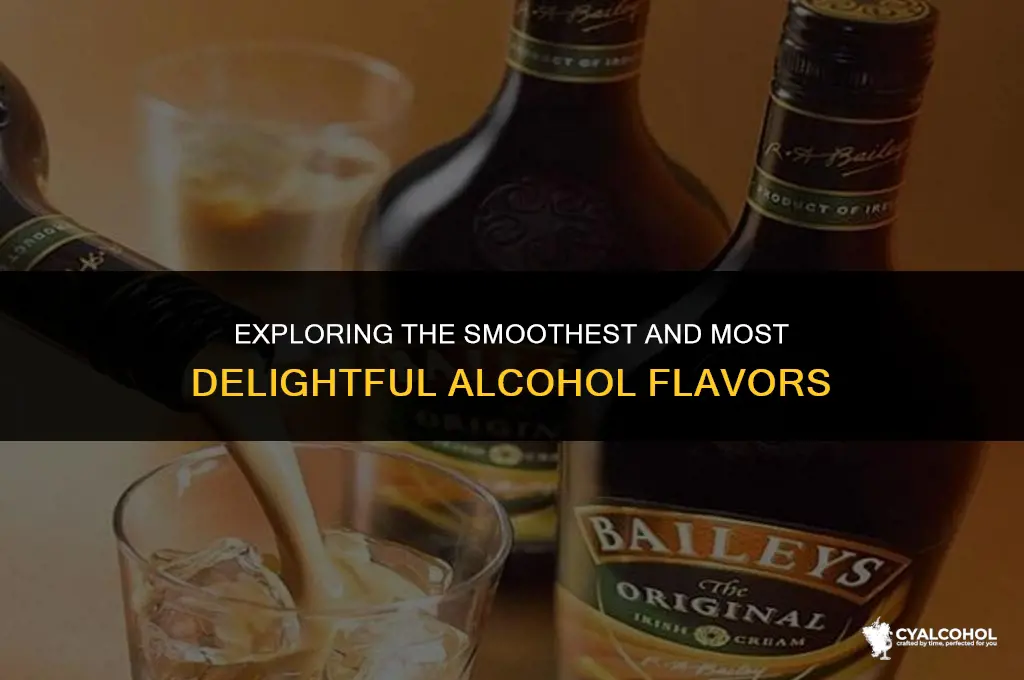 what is the nicest tasting alcohol