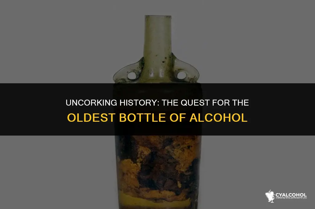 what is the oldest bottle alcohol