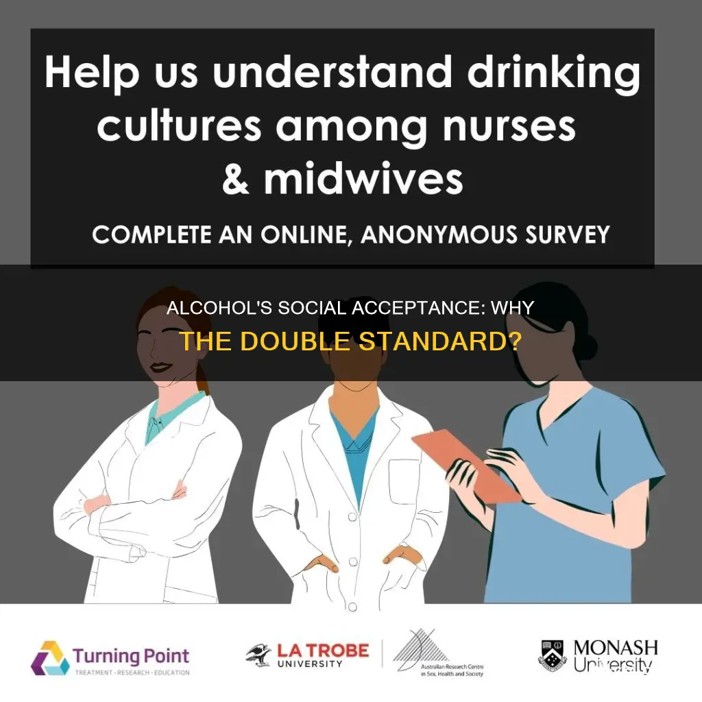 what is the rationale for social acceptance of alcohol