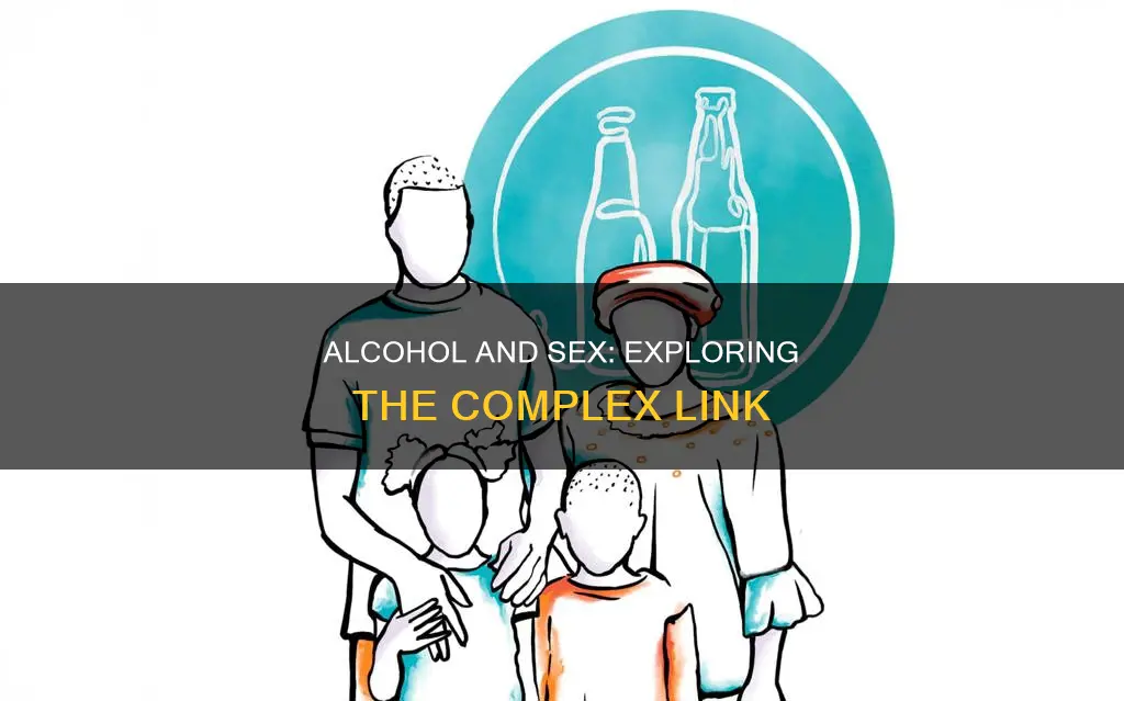 what is the relationship between alcohol and sexual activity